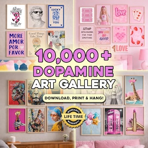 May include: A gallery wall featuring framed art prints with various themes and colors. The prints include inspirational quotes, pop culture references, and whimsical illustrations. The text "10,000+ DOPAMINE ART GALLERY" is prominently displayed.