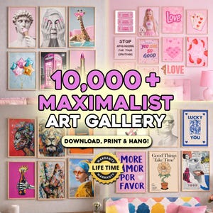 May include: A collection of framed art prints in various sizes and styles, including portraits, pop art, and inspirational quotes. The text "10,000+ MAXIMALIST ART GALLERY" is prominently displayed. The color scheme is predominantly pink and pastel.