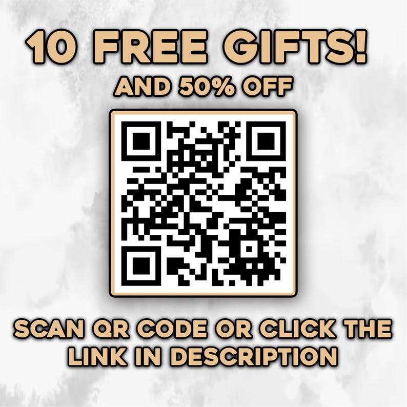 May include: An image with the text "10 FREE GIFTS! AND 50% OFF" above a QR code. Below the QR code is the text "SCAN QR CODE OR CLICK THE LINK IN DESCRIPTION". The background is a light, marbled pattern.