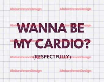 Wanna Be My Cardio-Datei SVG, Introvertiertes Fitnessstudio Dating PNG, Lustiges Fitnessstudio PNG für Workout-Liebhaber, Workout-Sublimation, Fitness Humor Digitaler Download