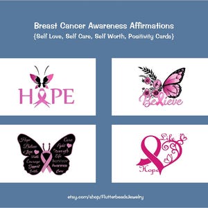 May include: Four pink and black butterfly themed cards with pink ribbons and inspirational words like "Hope", "Believe", and "Life". These cards are part of a set of breast cancer awareness affirmations.