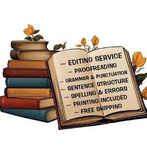 May include: An illustration of a stack of books next to an open book with text. The open book reads "EDITING SERVICE" and lists services including proofreading, grammar, and spelling. Orange flowers and green leaves are placed around the books.