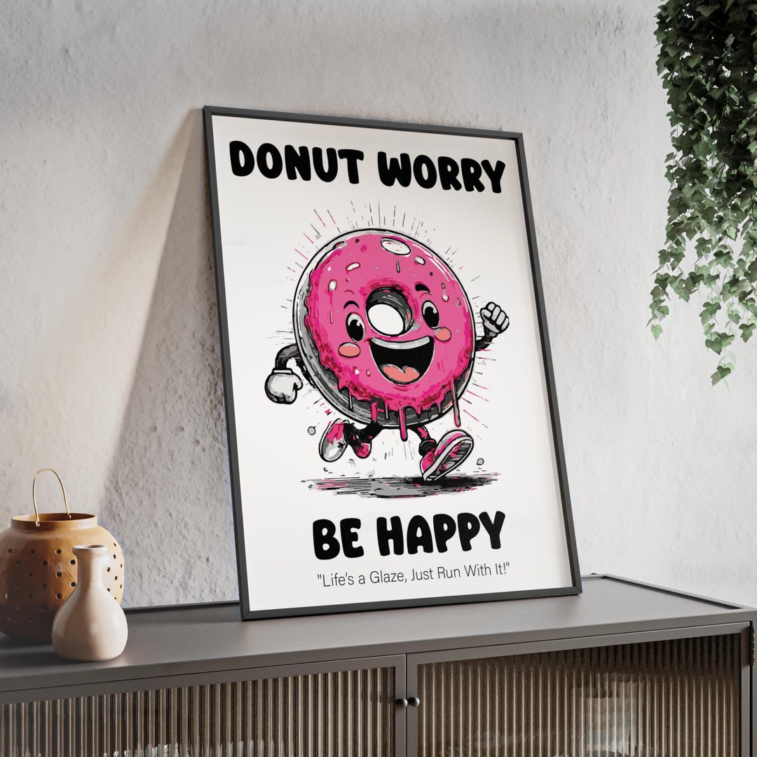 DONUT WORRY - Poster, Donut Mascot Comic Style, Retro, Motivational ...