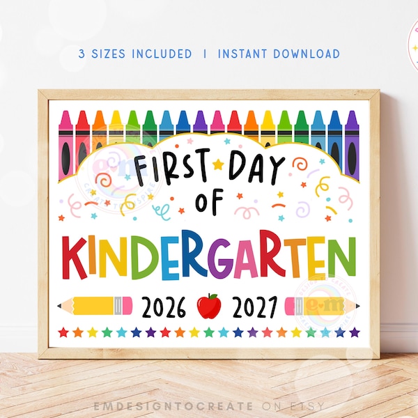 First Day of Kindergarten Sign, PRINTABLE First Day of School Sign, 2026 Back to School Photo Prop, Kindergarten First Day Keepsake