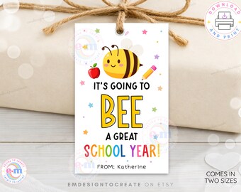 Back to School Bee Gift Tags Printable, It's Going to Bee a Great School Year Editable Teacher & Student First Day Treat Tags, Digital PDF