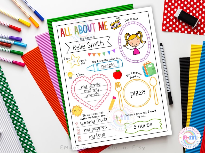 May include: A colourful "All About Me" printable worksheet featuring the name "Belle Smith" and a drawing of a girl. The worksheet includes sections for age, favourite colour (purple), favourite food (pizza), and future career (a nurse).