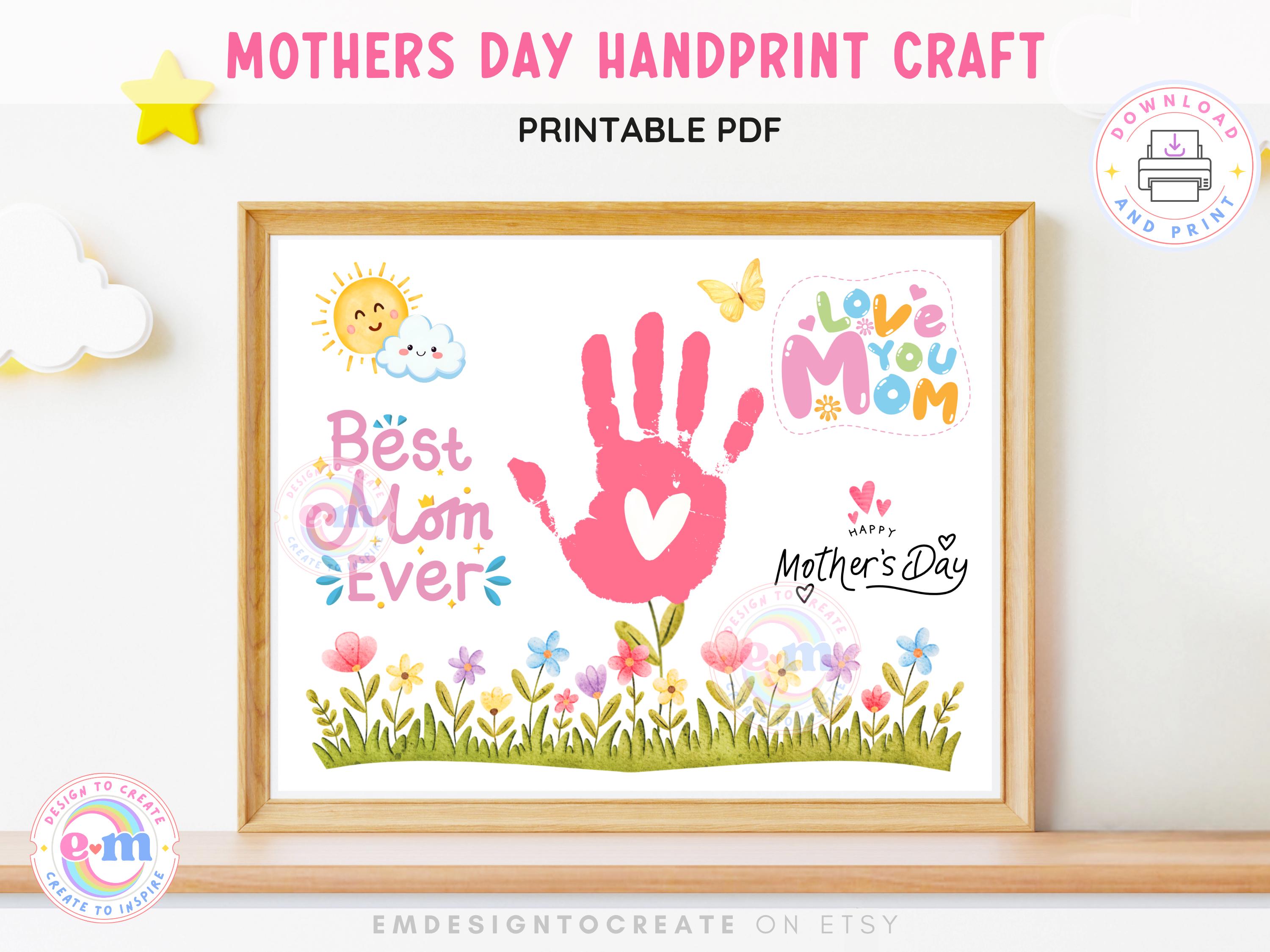 Best Mom Ever Mother's Day Handprint Craft, Printable Love You Mom ...