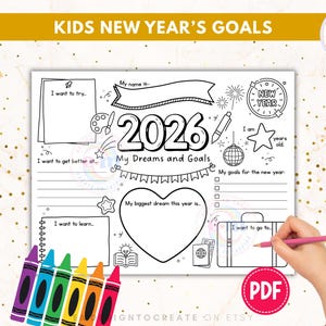May include: A black and white printable worksheet titled "Kids New Year's Goals" with space to write dreams and goals for 2026. Includes a hand holding a pink pencil, and a set of colorful crayons. The worksheet has a PDF logo.