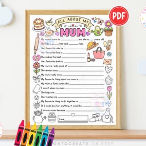 May include: A framed "All About My Mum" printable questionnaire with a wooden frame. The design features hand-drawn illustrations of a cake, flowers, and other items. The text includes prompts for filling in details about a mother.