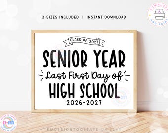 First Day of Senior Year Sign Printable, Last First Day of High School Sign, First Day of 12th Grade Class of 2027, Instant Download PDF