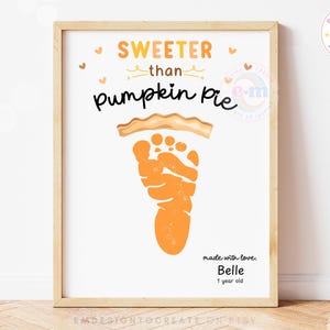 Fall Footprint Craft for Baby, Printable Sweeter than Pumpkin Pie Craft, Thanksgiving Fall Autumn Art for Kids, Toddler Memory Keepsake DIY