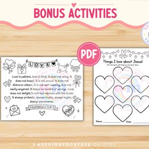 May include: A printable PDF with bonus activities. Includes a colouring page with the word "LOVE" and a Bible verse, plus a page to list things loved about Jesus, with heart outlines. The image has a pink banner that says "BONUS ACTIVITIES".