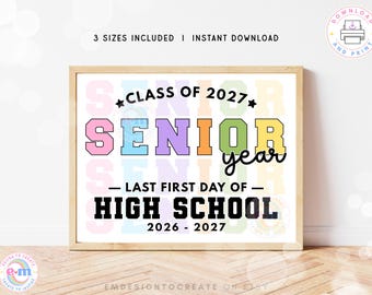 Last First Day of High School Sign Printable, First Day of Senior Year Sign, 12th Grade Class of 2027 Pastel Color Girl, Digital Download