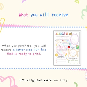 May include: A printable "All About Me" worksheet with colourful illustrations and fill-in sections. The design includes a banner, heart, crayon, apple, and other playful elements. The text "What you will receive" and "When you purchase..." are also visible.