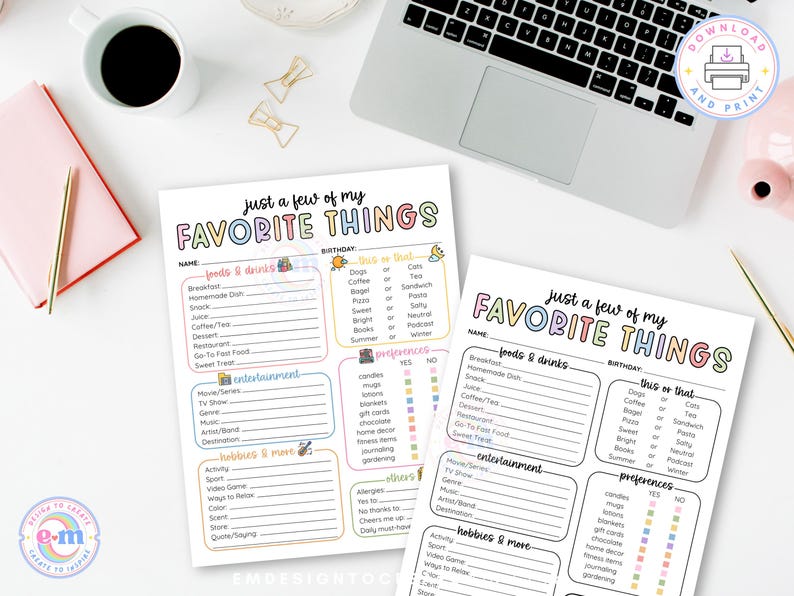 May include: Two printable "Just a Few of My Favorite Things" worksheets with colorful text and fill-in sections for personal preferences. A laptop, coffee cup, and stationery are on the white desk.