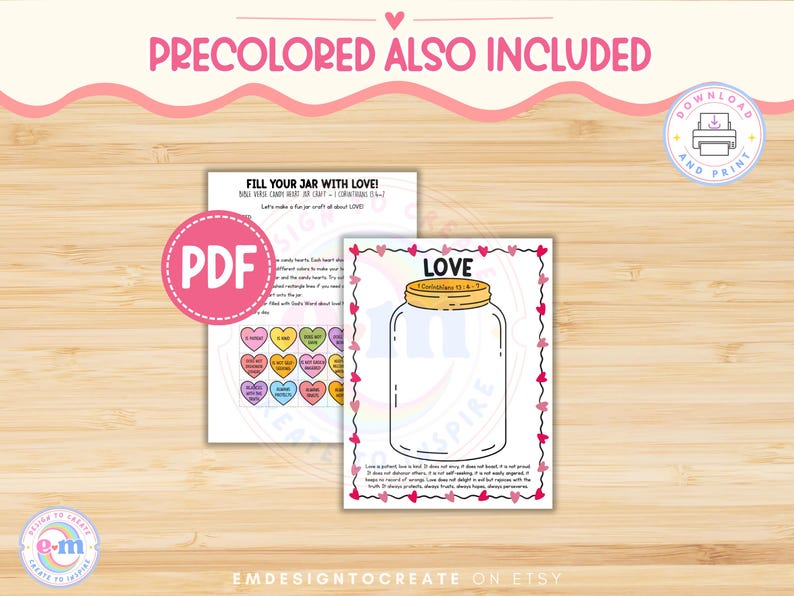 May include: Digital printable with a jar outline and the word "LOVE", plus a Bible verse. Includes a PDF with instructions and candy heart designs. The image has a pink and white colour scheme, with the text "PRECOLORED ALSO INCLUDED".