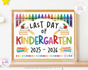 Last Day of Kindergarten Sign, PRINTABLE Last Day of School Sign, End of School Year 2025-2026, Photo Prop Kids Teacher, INSTANT DOWNLOAD