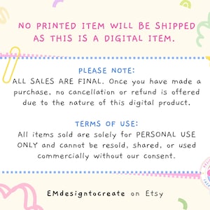 May include: A digital item notice with text in a light blue dotted frame. The text states that no printed item will be shipped, all sales are final, and the terms of use. The Etsy shop name "EMdesigntocreate" is at the bottom.