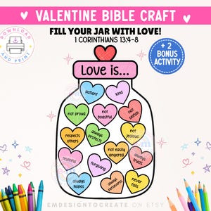 May include: A Valentine's Day Bible craft printable featuring a jar labeled "Love is..." filled with colorful heart-shaped notes. The notes contain words like "patient," "kind," and "always trusts." The image includes text: "Fill Your Jar With Love!" and "+2 Bonus Activity."