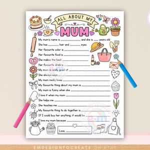 May include: A printable "All About My Mum" questionnaire with fill-in-the-blank prompts and decorative illustrations. Includes a cake, watering can, and other graphics. Two colored pencils are on the right side.