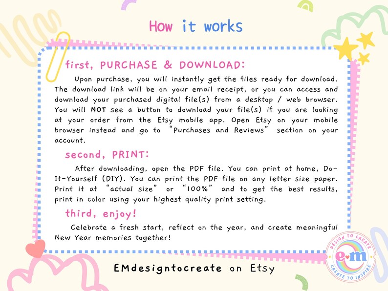 May include: A digital download guide with instructions on how to purchase, download, and print files from Etsy. The text is in a colorful, playful design with the Etsy shop name, EMdesigntocreate, at the bottom.
