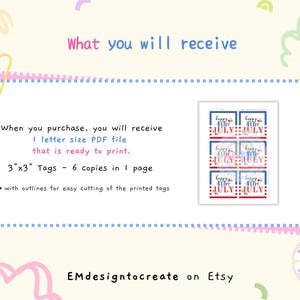 May include: A digital download graphic with the text "Happy 4th of July" on tags. The tags are 3"x3" and come six to a page. The image includes the text "What you will receive" and "EMdesigntocreate on Etsy".