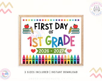 Printable First Day of 1st Grade Sign Year 2026-2027 First Day of School Sign Back to School Photo Prop Keepsake Instant Download PDF