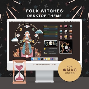 Può includere: Uno schermo di computer che mostra un "Tema desktop Folk Witches". Lo schermo presenta un'illustrazione di una donna, gatti, lune e nuvole. Una clessidra è in primo piano. Il tema è progettato per gli utenti Mac.