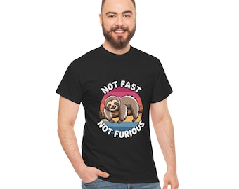 Sloth Tee - Not Fast Not Furious Unisex Heavy Cotton Tee, Cute Animal Shirt, Relaxed Fit Apparel, Gift for Nature Lovers, Casual Wear, humor