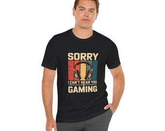Sorry, ik kan je niet horen, ik ben aan het gamen T-shirt | Gamer-T-shirt met retro-koptelefoon