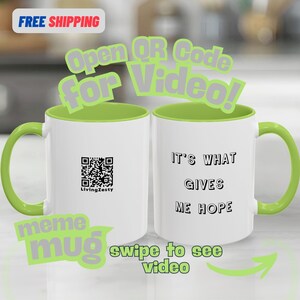 May include: Two white ceramic mugs with lime green interiors and handles. One mug features a black QR code with the text LivingZesty below it. The other mug displays the black text IT'S WHAT GIVES ME HOPE in a blocky, sans-serif font style.