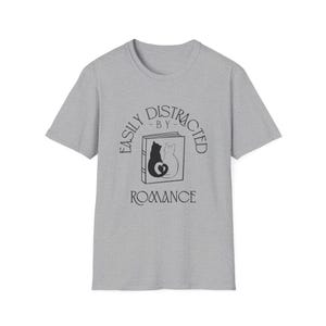 Romance Novels Distraction Tee, Book Lover Gift, Reading Shirt, Funny Bookworm Apparel, Book Club Top