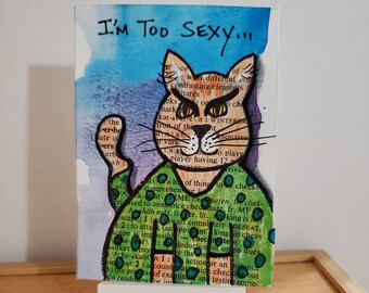Artist Trading Card/ACEO I'm Too Sexy Cat in Green Original Mixed Media Artwork