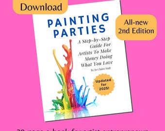 Painting Parties E-Book: Artist Side Hustle Guide (Digital Download)