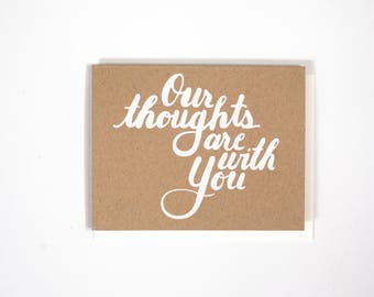 Our thoughts are with You Card