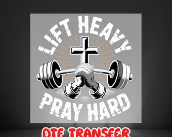 Heben schwer beten hart DTF Transfer: Christian Fitness Design