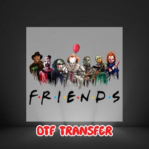 Horror Characters Friends Dtf Transfer, Halloween Horror Characters Tee Design For Dtf, Friends Halloween Ready To Press, Easy Heat Print