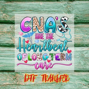 CNA Heartbeat DTF Transfer, Long Term Care Nurse Ready to press, Healthcare Worker Appreciation Print, Colorful CNA Graphic Heat Press