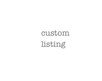 custom listing for Matthew