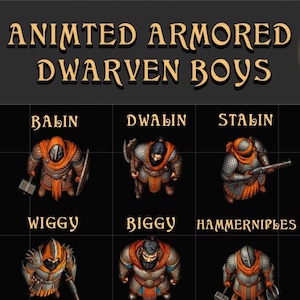 May include: Ten animated tokens of dwarven boys in various poses, wearing armor and carrying weapons. The tokens are labeled with names like Balin, Dwalin, Stalin, Torin, Wiggy, Biggy, Hammerniples, Diggy, Urist I, and Urist II. The image includes the text "Animated Armored Dwarven Boys" and "10 Animated Tokens".