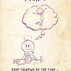 Może przedstawiać: Humorystyczna ilustracja na postarzanym papierze z napisem "SORRY TO HEAR YOU ARE POORLY". Chory ludzik jest przedstawiony z dymkiem myślowym, który pokazuje szczęśliwego ludzika. Tekst "KEEP THINKING OF THE TIME..." i cytat biblijny są również zawarte.