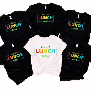 School Lunch Squad Shirt , Cafeteria Crew Shirt,Cafeteria Worker Shirt,Back To School Shirt,Lunch Lady Shirt,School Gift