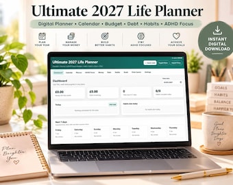 May include: A laptop screen displaying the Ultimate 2027 Life Planner dashboard with tabs for calendar, budget, debt, habits, and ADHD focus. The interface shows financial summaries, task lists, and a weekly calendar view. The text Ultimate 2027 Life Planner is visible at the top.