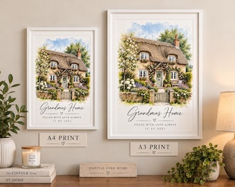 May include: Two white-framed wall art prints featuring a watercolor illustration of a thatched-roof cottage with a garden. The text reads Grandmas Home, FILLED WITH LOVE ALWAYS, and 12.03.2023. Labels indicate A4 PRINT and A3 PRINT sizes.