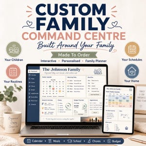Può includere: Un centro di comando familiare digitale visualizzato su uno schermo di laptop e tablet, con una dashboard che include calendario, piano pasti, budget e faccende. Il testo recita Custom Family Command Centre Built Around Your Family.