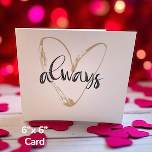 Always Card, Wedding/Anniversay/Engagement/Love You card