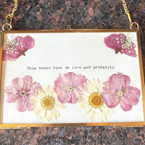 This house runs on love and profanity, Curse word home decor with flowers, customize it, 6 frame types ! Snarky home decor, flower decor