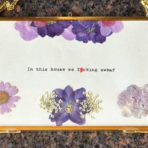 In this house we f*cking swear, Curse word home decor, profanity art, customize it, positivity art, 6 frame types, Snarky home decor, flower