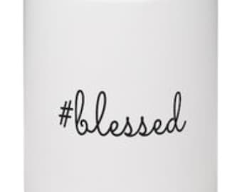 Blessed Mug, Novelty Mug Gift, Affirmation Mug, Friend Gift, Office Gift