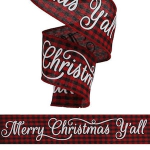 Christmas Ribbon Merry Christmas Y'all on Red Black Buffalo Plaid  2.5 inch  10 yard roll